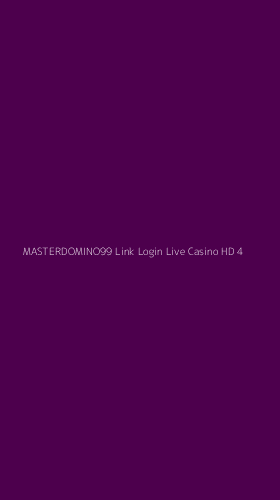 Tampilan Antarmuka Aplikasi Masterdomino99 Link Login Live Casino Hd - 4