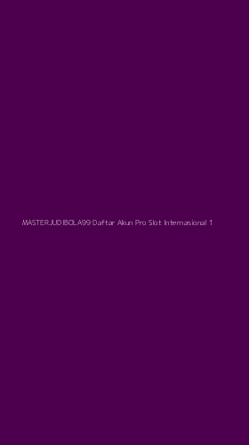 Tampilan Antarmuka Aplikasi Masterjudibola99 Daftar Akun Pro Slot Internasional - 1