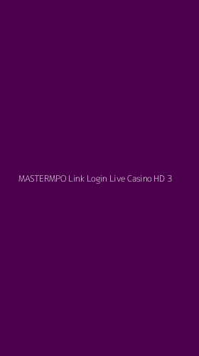 Tampilan Antarmuka Aplikasi Mastermpo Link Login Live Casino Hd - 3