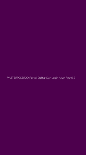 Tampilan Antarmuka Aplikasi Masterpokerqq Portal Daftar Dan Login Akun Resmi - 2