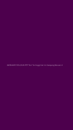 Tampilan Antarmuka Aplikasi Matahari138 Login Rtp Slot Tertinggi Hari Ini Gampang Maxwin - 4