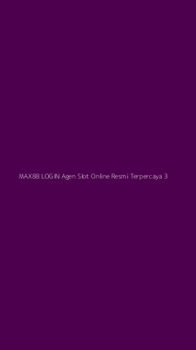 Tampilan Antarmuka Aplikasi Max88 Login Agen Slot Online Resmi Terpercaya - 3