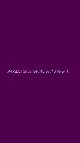 Tampilan Antarmuka Aplikasi Maxslot Situs Toto 4d Bet 10 Perak - 1
