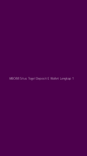 Tampilan Antarmuka Aplikasi Mbo88 Situs Togel Deposit E Wallet Lengkap - 1