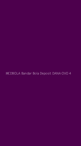 Tampilan Antarmuka Aplikasi Mcdbola Bandar Bola Deposit Dana Ovo - 4