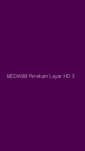 Tampilan Antarmuka Aplikasi Media88 Perekam Layar Hd - 3