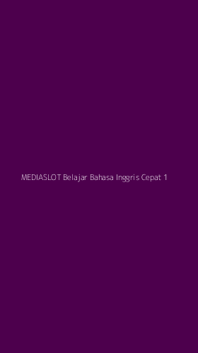 Tampilan Antarmuka Aplikasi Mediaslot Belajar Bahasa Inggris Cepat - 1
