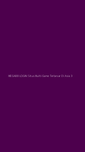 Tampilan Antarmuka Aplikasi Mega88 Login Situs Multi Game Terbesar Di Asia - 3