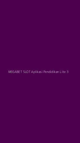 Tampilan Antarmuka Aplikasi Megabet Slot Aplikasi Pendidikan Lite - 3