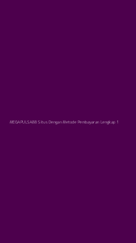 Tampilan Antarmuka Aplikasi Megapulsa88 Situs Dengan Metode Pembayaran Lengkap - 1