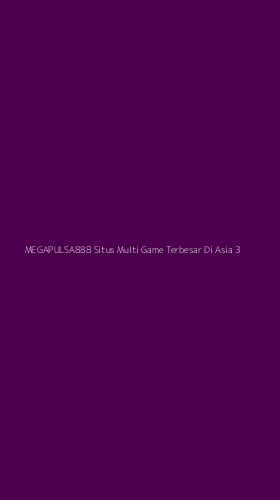 Tampilan Antarmuka Aplikasi Megapulsa888 Situs Multi Game Terbesar Di Asia - 3