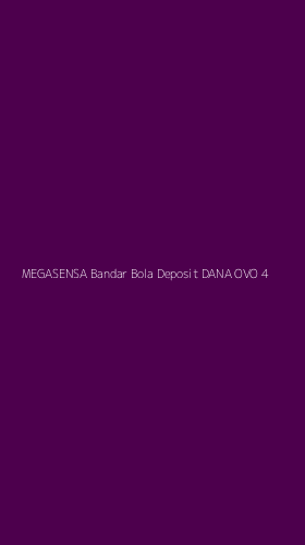 Tampilan Antarmuka Aplikasi Megasensa Bandar Bola Deposit Dana Ovo - 4