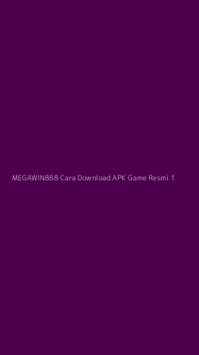 Tampilan Antarmuka Aplikasi Megawin888 Cara Download Apk Game Resmi - 1