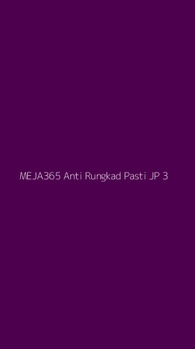 Tampilan Antarmuka Aplikasi Meja365 Anti Rungkad Pasti Jp - 3