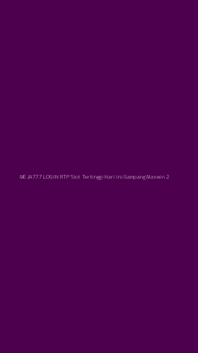 Tampilan Antarmuka Aplikasi Meja777 Login Rtp Slot Tertinggi Hari Ini Gampang Maxwin - 2