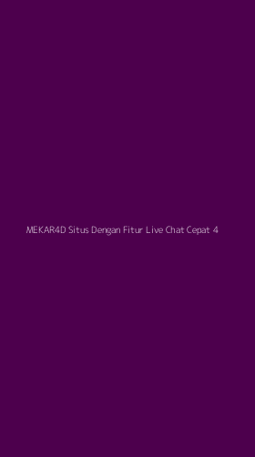 Tampilan Antarmuka Aplikasi Mekar4d Situs Dengan Fitur Live Chat Cepat - 4