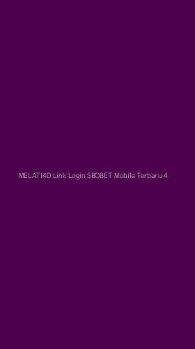 Tampilan Antarmuka Aplikasi Melati4d Link Login Sbobet Mobile Terbaru - 4