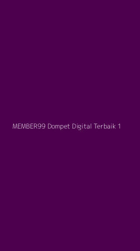 Tampilan Antarmuka Aplikasi Member99 Dompet Digital Terbaik - 1