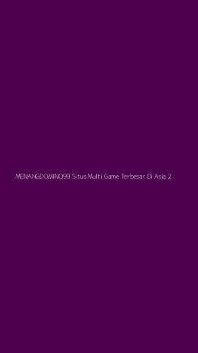 Tampilan Antarmuka Aplikasi Menangdomino99 Situs Multi Game Terbesar Di Asia - 2
