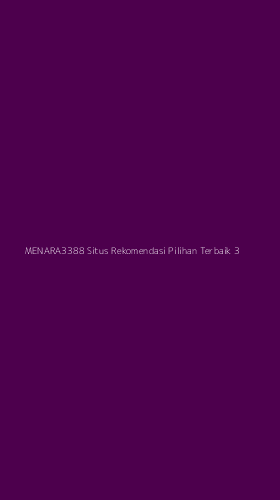 Tampilan Antarmuka Aplikasi Menara3388 Situs Rekomendasi Pilihan Terbaik - 3