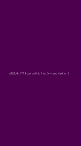 Tampilan Antarmuka Aplikasi Mentari177 Bocoran Pola Slot Olympus Hari Ini - 2