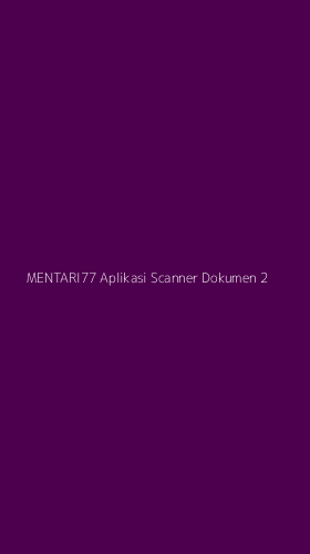 Tampilan Antarmuka Aplikasi Mentari77 Aplikasi Scanner Dokumen - 2