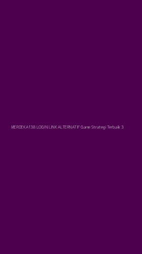 Tampilan Antarmuka Aplikasi Merdeka138 Login Link Alternatif Game Strategi Terbaik - 3