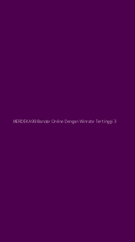 Tampilan Antarmuka Aplikasi Merdeka99 Bandar Online Dengan Winrate Tertinggi - 3