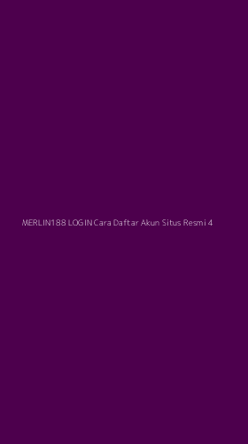 Tampilan Antarmuka Aplikasi Merlin188 Login Cara Daftar Akun Situs Resmi - 4