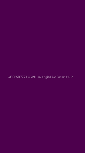 Tampilan Antarmuka Aplikasi Merpati777 Login Link Login Live Casino Hd - 2