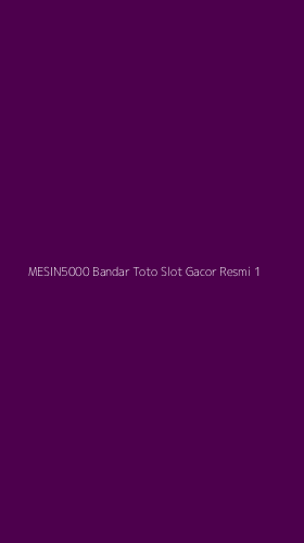 Tampilan Antarmuka Aplikasi Mesin5000 Bandar Toto Slot Gacor Resmi - 1