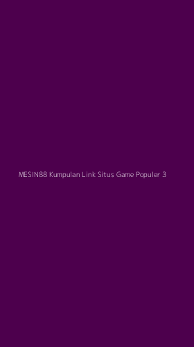 Tampilan Antarmuka Aplikasi Mesin88 Kumpulan Link Situs Game Populer - 3