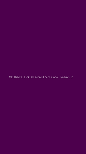 Tampilan Antarmuka Aplikasi Mesinmpo Link Alternatif Slot Gacor Terbaru - 2