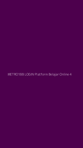 Tampilan Antarmuka Aplikasi Metro188 Login Platform Belajar Online - 4