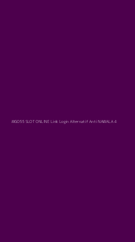 Tampilan Antarmuka Aplikasi Mgo55 Slot Online Link Login Alternatif Anti Nawala - 4