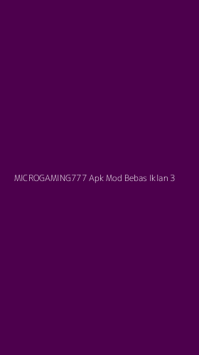 Tampilan Antarmuka Aplikasi Microgaming777 Apk Mod Bebas Iklan - 3