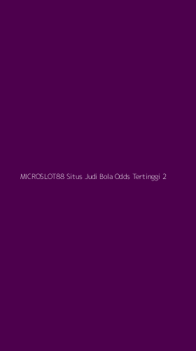 Tampilan Antarmuka Aplikasi Microslot88 Situs Judi Bola Odds Tertinggi - 2