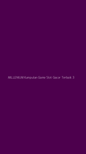 Tampilan Antarmuka Aplikasi Millenium Kumpulan Game Slot Gacor Terbaik - 3