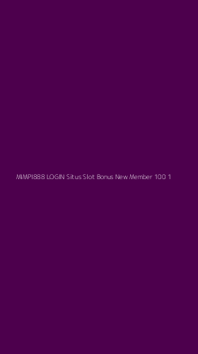 Tampilan Antarmuka Aplikasi Mimpi888 Login Situs Slot Bonus New Member 100 - 1