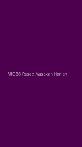 Tampilan Antarmuka Aplikasi Mio88 Resep Masakan Harian - 1