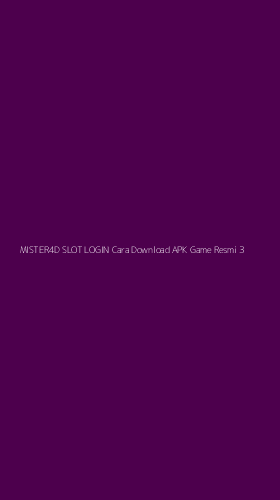 Tampilan Antarmuka Aplikasi Mister4d Slot Login Cara Download Apk Game Resmi - 3