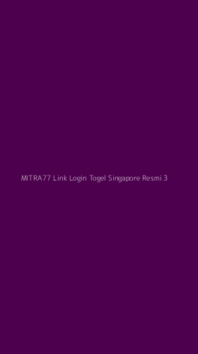 Tampilan Antarmuka Aplikasi Mitra77 Link Login Togel Singapore Resmi - 3