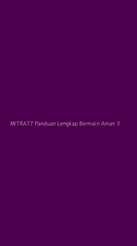 Tampilan Antarmuka Aplikasi Mitra77 Panduan Lengkap Bermain Aman - 3