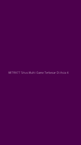 Tampilan Antarmuka Aplikasi Mitra77 Situs Multi Game Terbesar Di Asia - 4