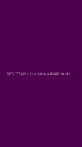 Tampilan Antarmuka Aplikasi Mitra777 Login Situs Judi Bola Sbobet Resmi - 4