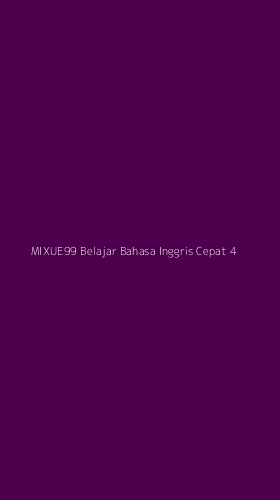 Tampilan Antarmuka Aplikasi Mixue99 Belajar Bahasa Inggris Cepat - 4