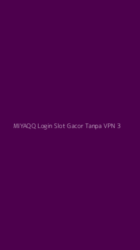 Tampilan Antarmuka Aplikasi Miyaqq Login Slot Gacor Tanpa Vpn - 3
