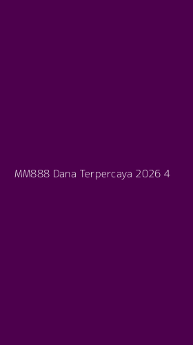 Tampilan Antarmuka Aplikasi Mm888 Dana Terpercaya 2026 - 4