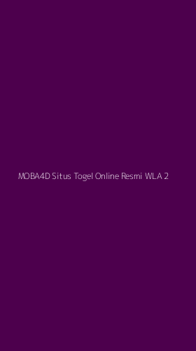 Tampilan Antarmuka Aplikasi Moba4d Situs Togel Online Resmi Wla - 2