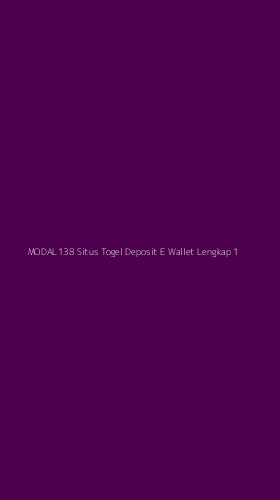 Tampilan Antarmuka Aplikasi Modal138 Situs Togel Deposit E Wallet Lengkap - 1